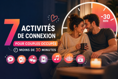 7 activités de connexion pour couples occupés avec moins de 30 minutes